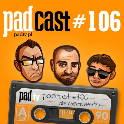 [Obrazek: padcast106.jpg]