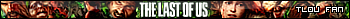 [Obrazek: the_last_of_us_userbar_by_bananowsky-d8vbe93.png]